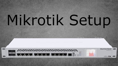 Mikrotik Basic Setup