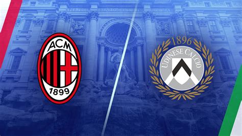 MILAN VS UDINESE 🗒️ Berita Inter Milan Vs Udinese Hari Ini - Kabar Terbaru Terkini