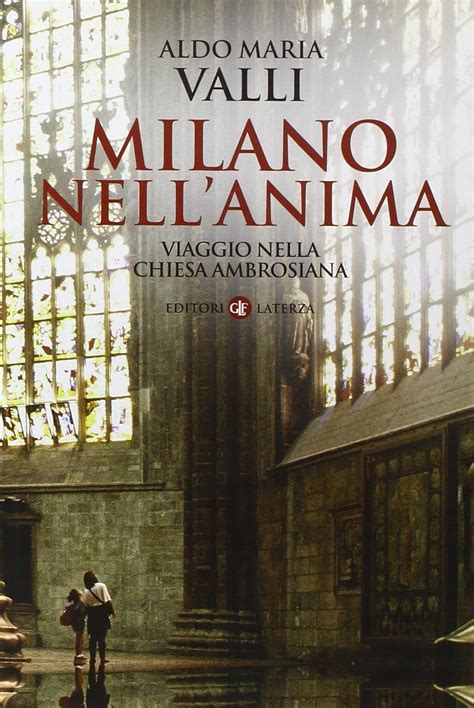 Full Download Milano Nellanima Viaggio Nella Chiesa Ambrosiana I Robinson Letture 