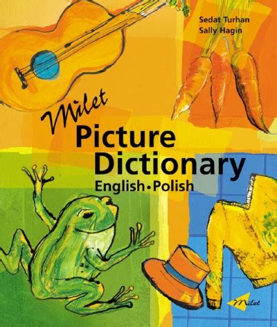 Download Milet Picture Dictionary Polish English Milet Picture Dictionary Polish English English Polish Milet Picture Dictionaries 