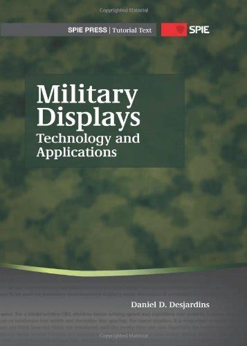Read Online Military Displays Technology And Applications Spie Press Tutorial Text Tt95 Tutorial Texts In Optical Engineering 