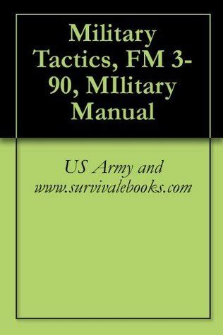 Read Military Tactics Fm 3 90 Military Manual 