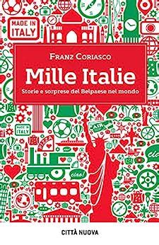 Download Mille Italie Storia E Sorprese Del Belpaese Nel Mondo 