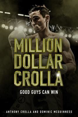 Read Online Million Dollar Crolla Good Guys Can Win 