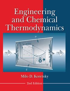 Milo D Koretsky Engineering Chemical Thermodynamics