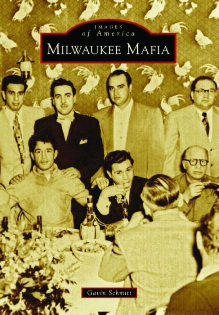 Read Online Milwaukee Mafia Images Of America 