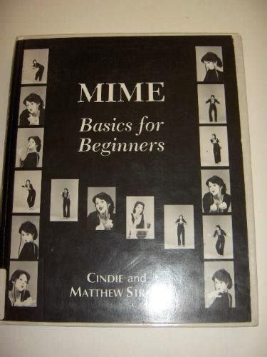 Mime Basics For Beginners