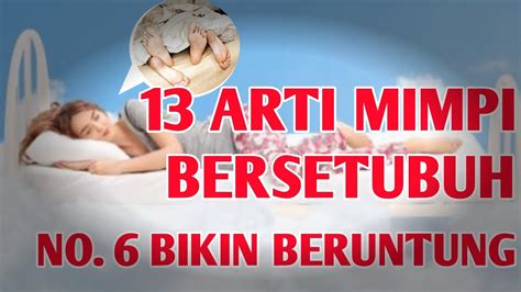 MIMPI BERHUBUNGAN BADAN TOGEL：10 Arti Mimpi Bersetubuh, Pertanda Baik atau Buruk? - Wolipop