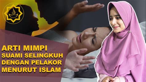 mimpi suami selingkuh menurut islam