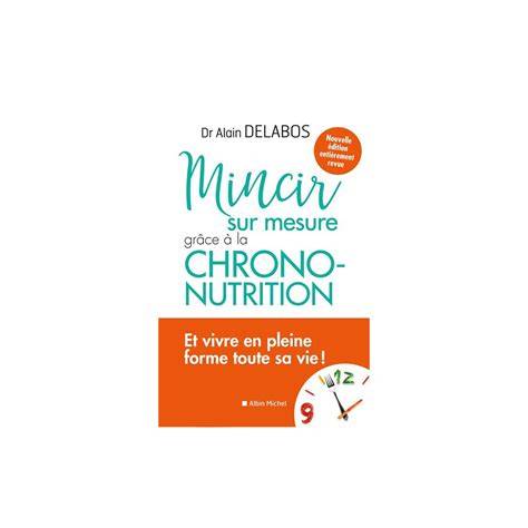 mincir sur mesure gra ce a la chrono nutrition
