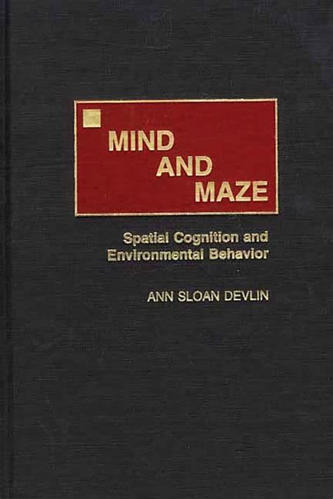 mind and maze spatial cognition and environmental behavior