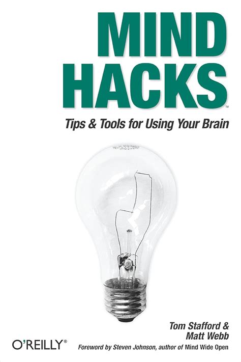 Mind Hacks: Tips And Tricks For Using Your Brain