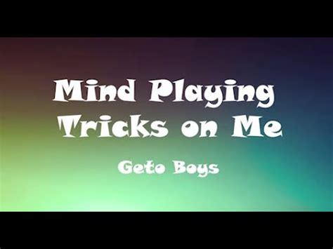 Mind Playing Tricks On Me Lyrics