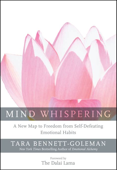 Mind Whispering A New Map To Freedom From Self Defeating Emotional Habits Ebook Tara Bennett Goleman