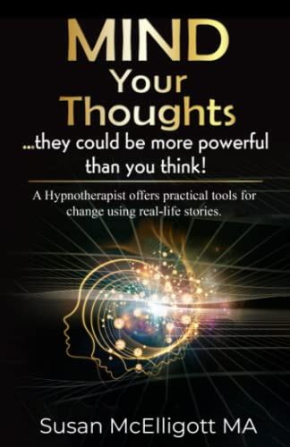 Mind Your Thoughts For They Become Words