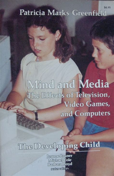 Read Mind And Media The Effects Of Television Video Games And Computers Psychology Press And Routledge Classic Editions 