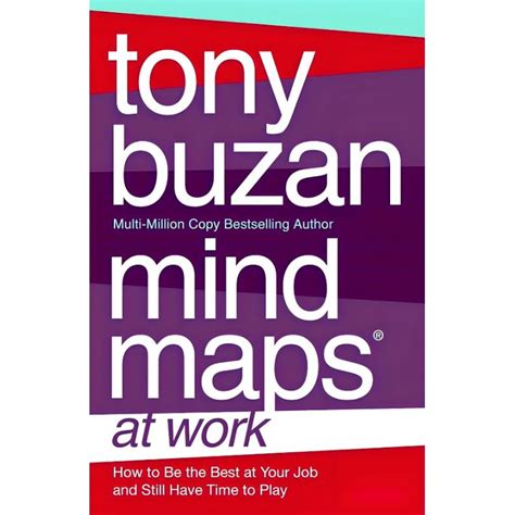 Read Mind Maps At Work How To Be The Best At Work And Still Have Time To Play 