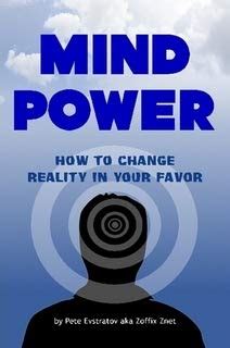 Full Download Mind Power How To Change Reality In Your Favor By Pete Evstratov 