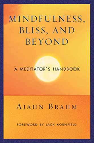 Download Mindfulness Bliss And Beyond A Meditators Handbook Ajahn Brahm 
