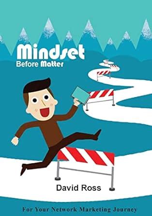 Read Mindset Before Matter For Your Network Marketing Journey 