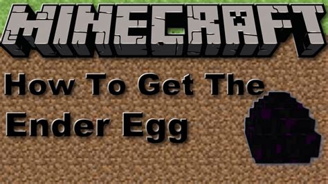 minecraft how to get ender egg