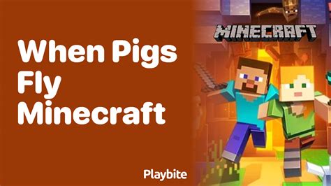 minecraft how to get when pigs fly
