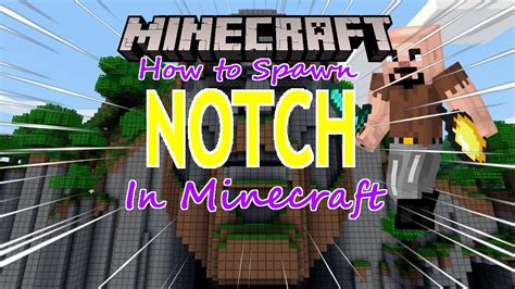 minecraft how to spawn notch