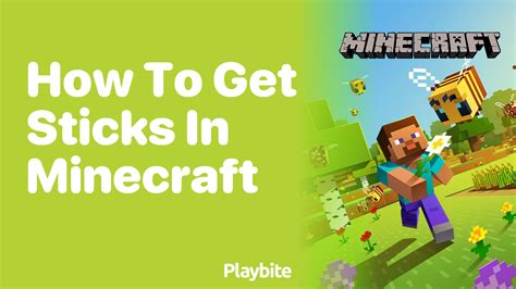 minecraft where to get sticks