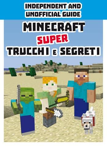 Read Online Minecraft Nuovi Trucchi E Segreti Indipendent And Unofficial Guide Ediz A Colori 