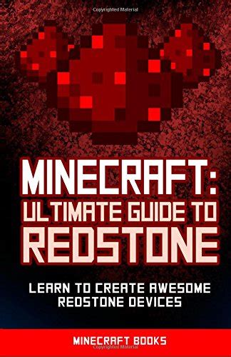Full Download Minecraft Redstone Handbook Ultimate Guide To Redstone Learn To Create Awesome Redstone Devices Unofficial Minecraft Handbook 