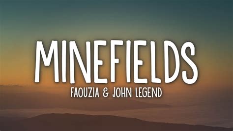 MINEFIELDS LIRIK - Lirik lagu dan Terjemahan Minefields – Faouzia & John Legend