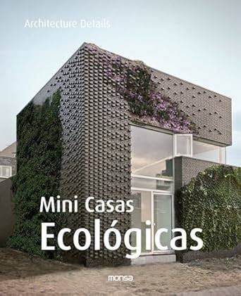 mini casas ecologicas architecture details