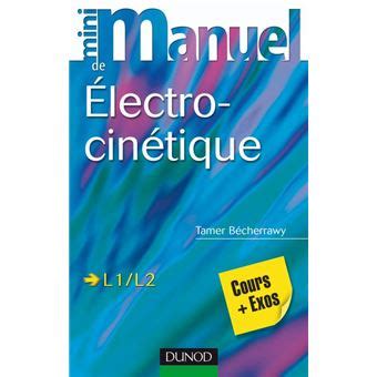 mini manuel d a lectrocina c tique cours et exerc