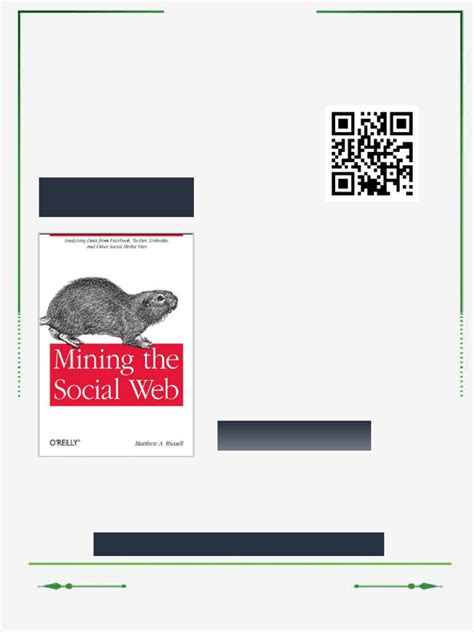 Mining The Social Web Analyzing Data From Facebook Twitter Linkedin And Other Social Media Sites