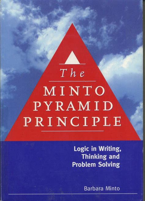 Download Minto Pyramid Principle Logic In Writing Thinking Amp Problem Solving Vera Deutsch 