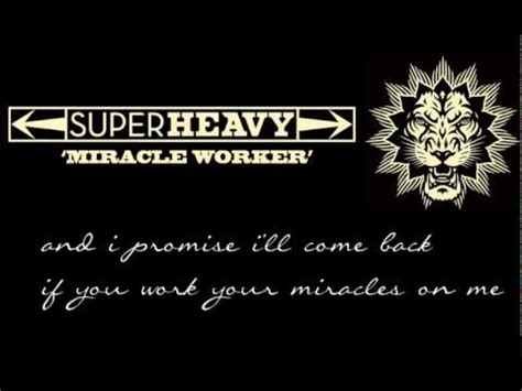 miracle worker by super heavy lyrics