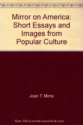 Download Mirror On America Short Essays And Images From Popular Culture 