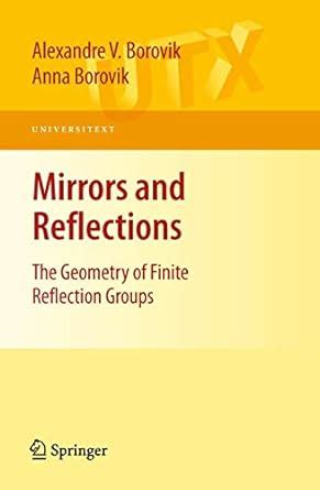 Full Download Mirrors And Reflections The Geometry Of Finite Reflection Groups 