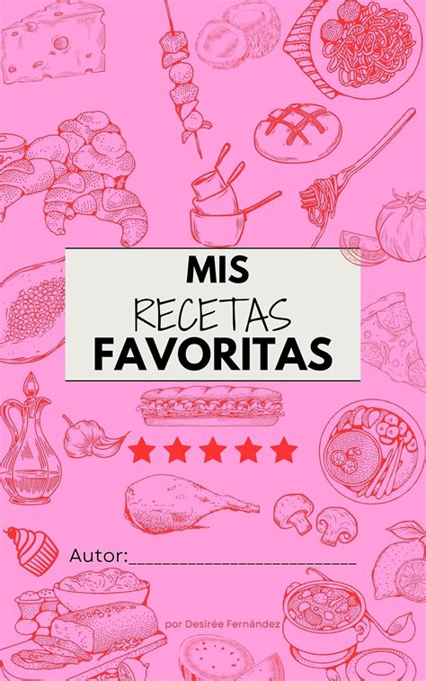 Mis Recetas Mi Libro De Recetas Libro De Cocina P