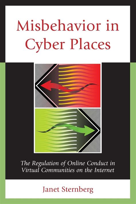 Read Misbehavior In Cyber Places The Regulation Of Online Conduct In Virtual Communities On The Internet 