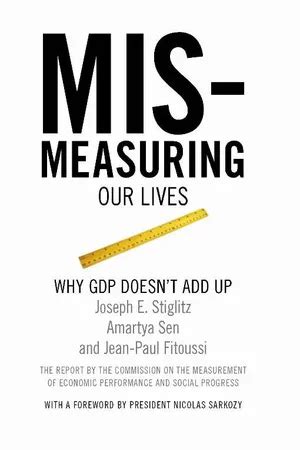 mismeasuring our lives why gdp doesn t add up