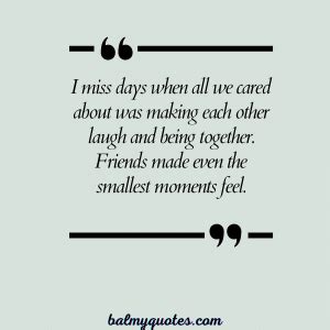 Missing Those Days Quotes