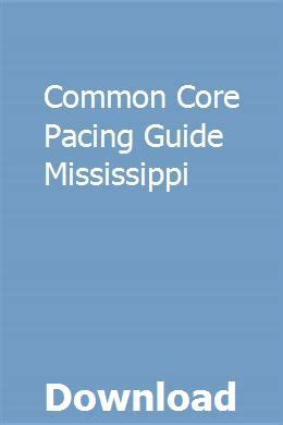 Read Online Mississippi Common Core Pacing Guides 