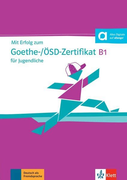 Read Online Mit Erfolg Zum Goethe Sd Zertifikat B1 Per Le Scuole Superiori Con Cd Audio Con Espansione Online 