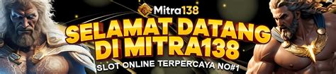 MITRA 138 - MITRA138 Daftar Link Slot Online Resmi Anti Bons Terbaik Di