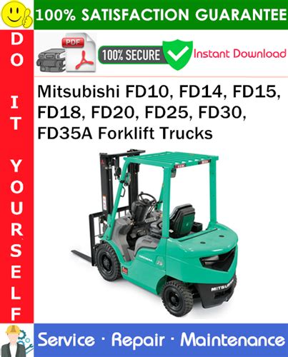 Read Mitsubishi Fd10 Fd15 Fd18 Fd20 Fd25 Fd30 Fd35A Fg10 Fg15 Fg18 Fg20 Fg25 Fg30 Fg35A Forklift Trucks Workshop Service Repair Manual 99719 21400 