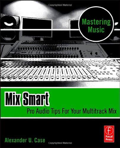 Read Mix Smart Pro Audio Tips For Your Multitrack Mix Mastering Music 
