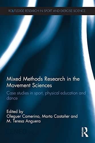 Read Online Mixed Methods Research In The Movement Sciences 
