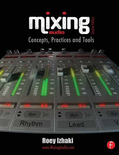 Full Download Mixing Audio Concepts Practices And Tools Roey Izhaki 