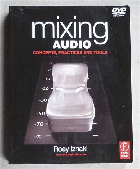 Full Download Mixing Audio Concepts Practices And Tools Roey Izhaki 